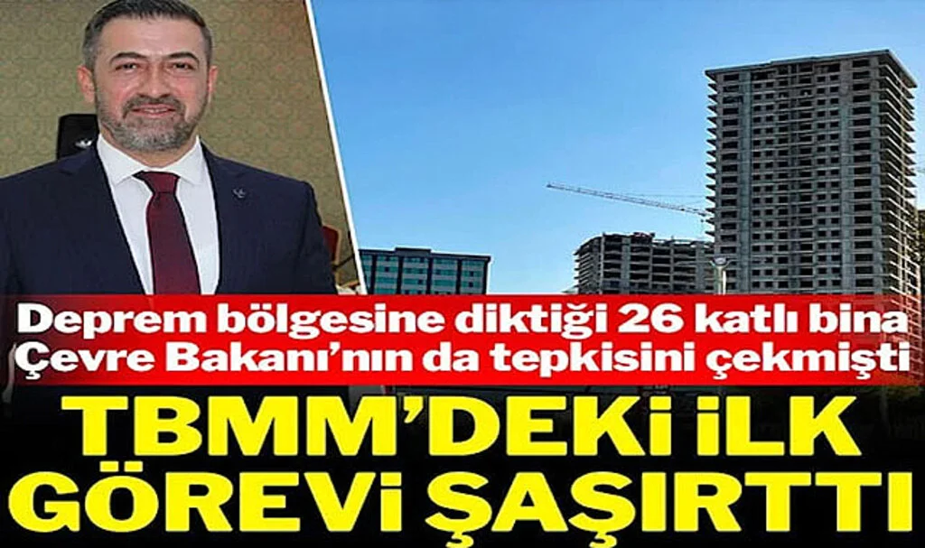 Deprem Bölgesine 26 Katlı Bina Diken Vekil İmar Komisyonuna Seçildi
