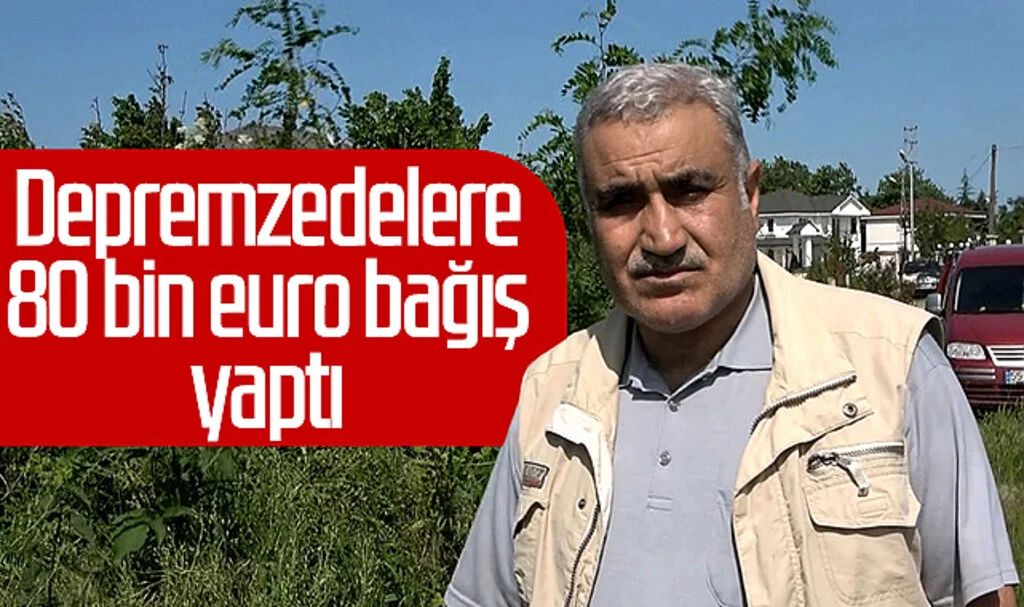 Depremzedelere 80 bin euro bağış yaptı