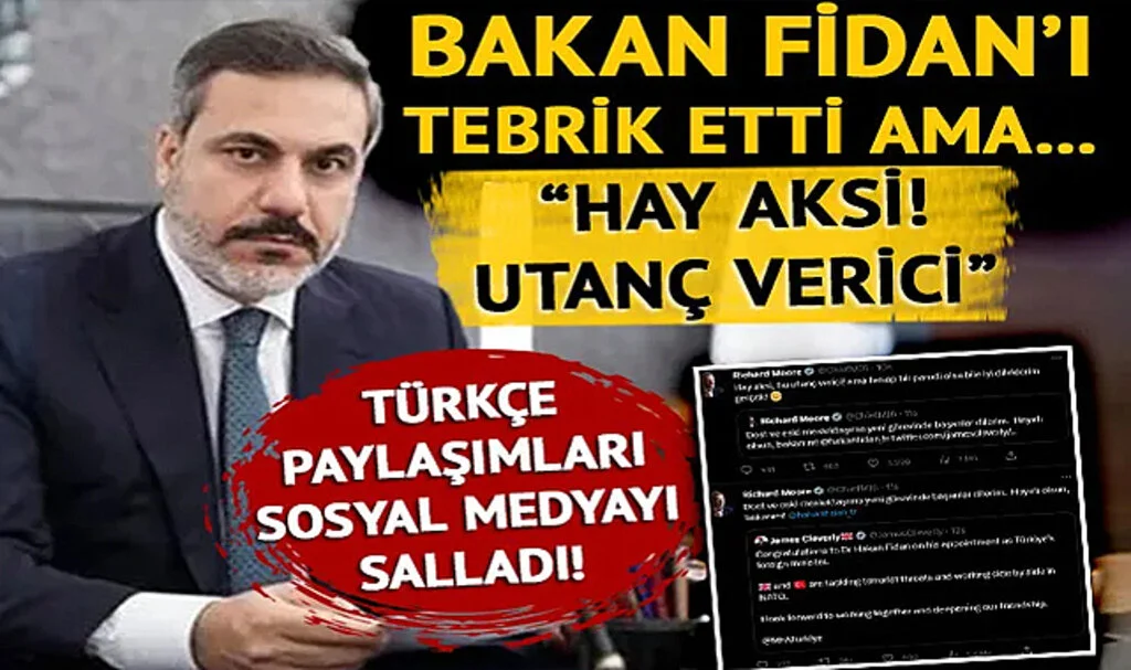 Dışişleri Bakanı Hakan Fidan'ı Tebrik Edecekti! MI6 Başkanı Moore'un Türkçe Paylaşımı Sosyal Medyada Gündem Oldu: "Hay Aksi! Utanç Verici Bu..."