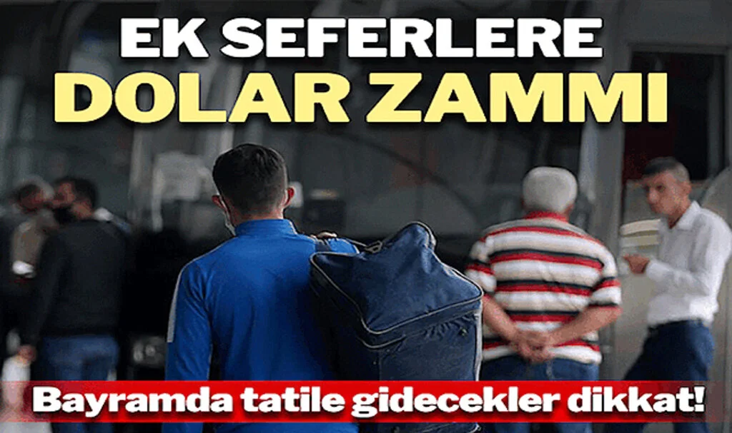 Ek Sefer Biletlerine Yüzde 20 Zam