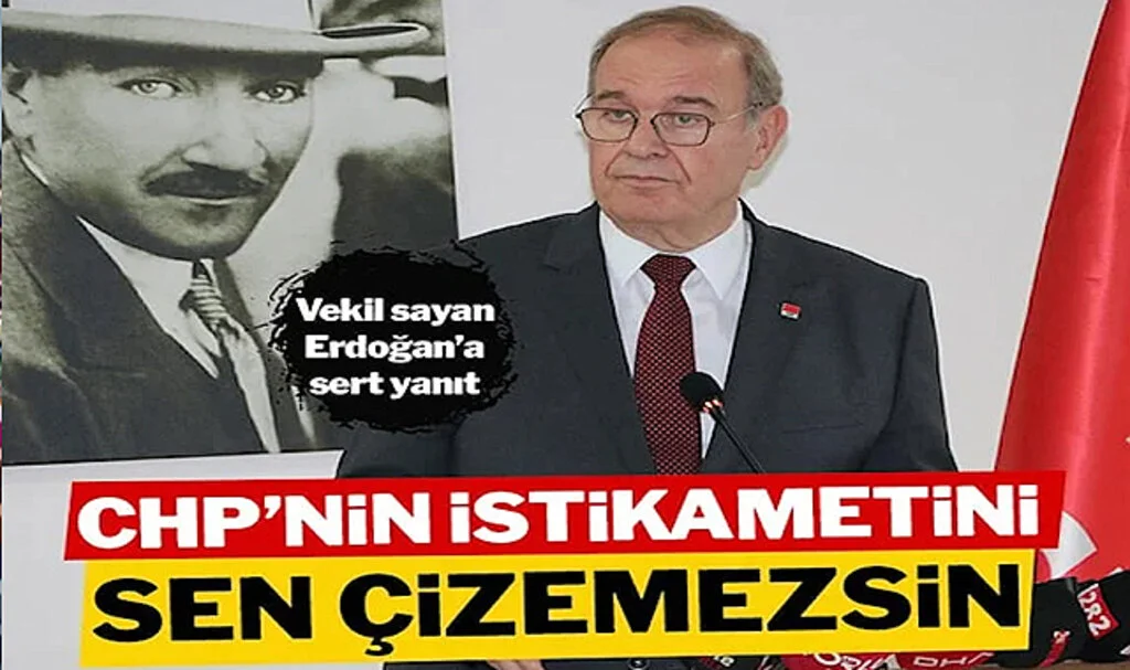 Erdoğan’a Sert Yanıt: CHP’nin İstikametini Sen Çizemezsin