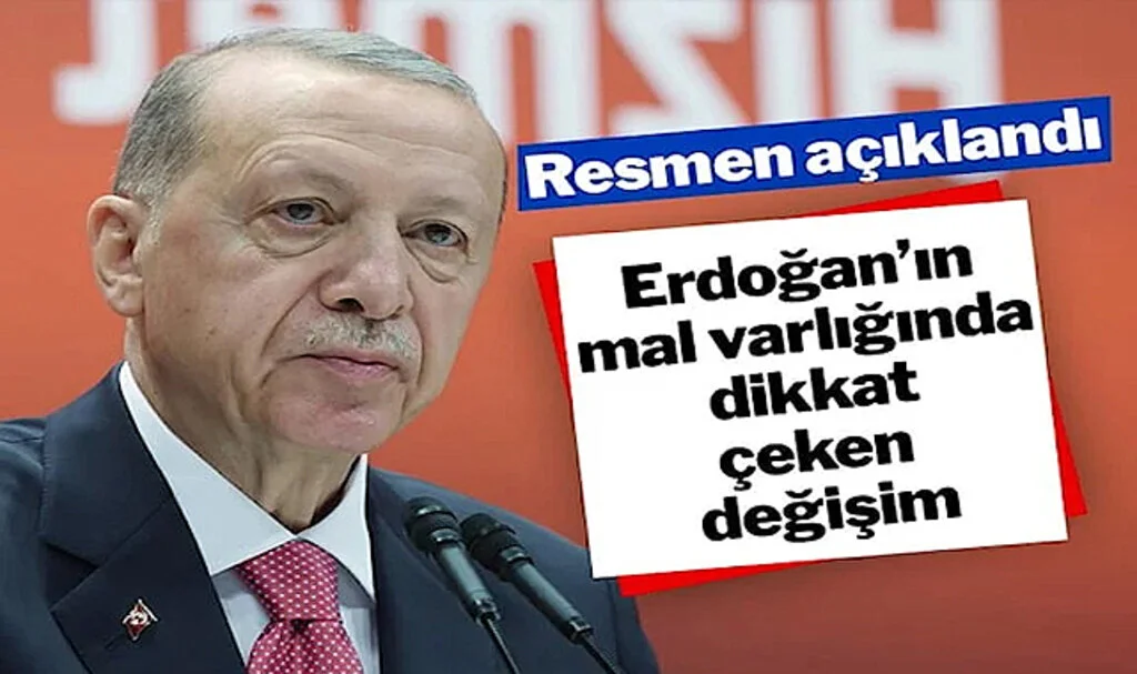 Erdoğan’ın Mal Varlığı Resmi Gazete’de Yayımlandı