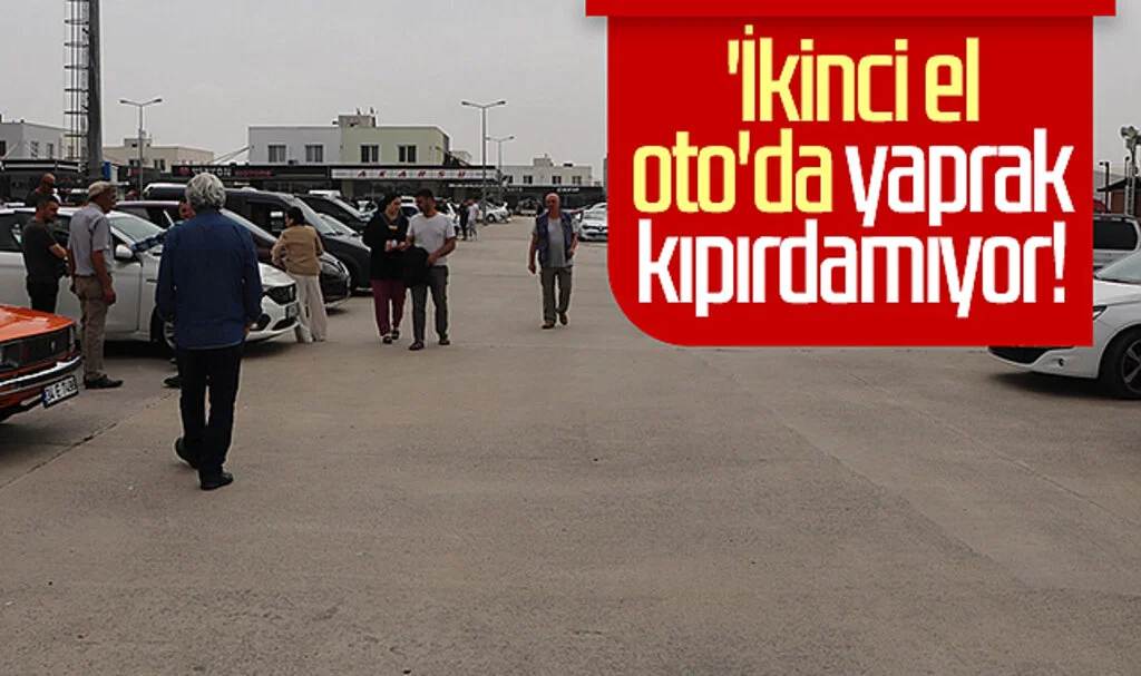 'İkinci el oto'da yaprak kıpırdamıyor!