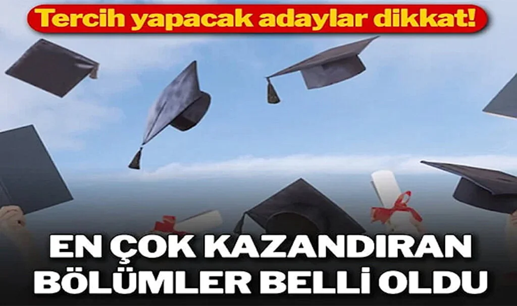 İşte Türkiye’de Mezunları En Çok Kazanan ve İstihdam Edilen Bölümler