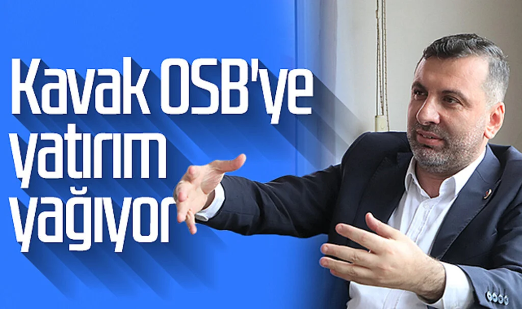 Kavak OSB'ye yatırım yağıyor