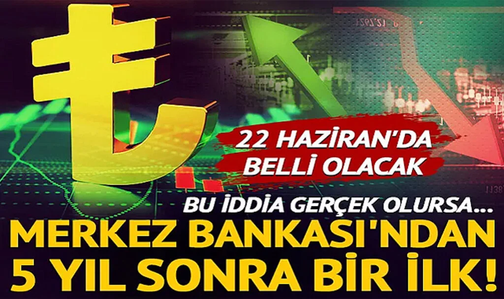 Merkez Bankası'ndan 5 Yıl Sonra Bir İlk! 22 Haziran'da Belli Olacak: JPMorgan’dan İddialı 'Faiz' Değerlendirmesi