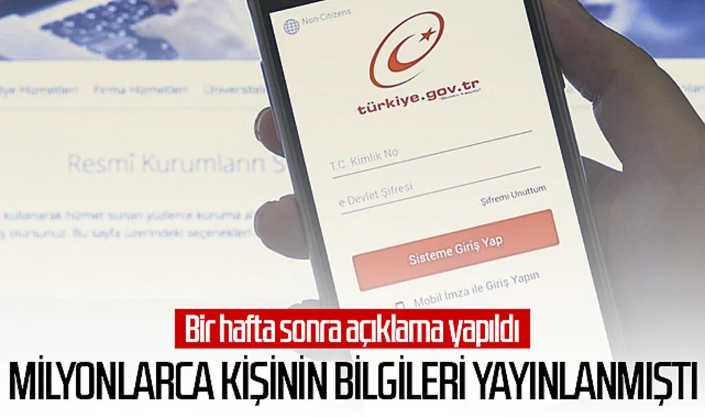 Milyonlarca kişinin bilgileri yayınlanmıştı! Bir hafta sonra açıklama yapıldı
