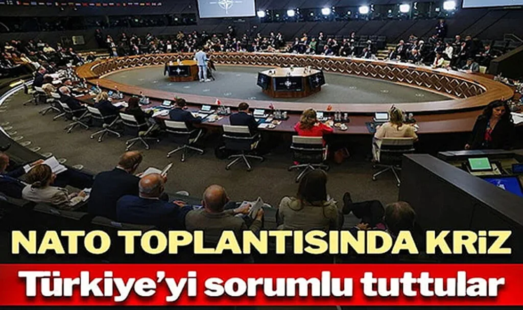 NATO Toplantısında Kriz… Türkiye’yi Sorumlu Tuttular