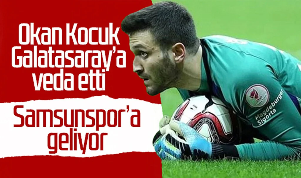 Okan Kocuk Galatasaray'a veda etti! Samsunspor'a geliyor