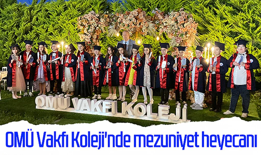 OMÜ Vakfı Koleji'nde mezuniyet heyecanı 