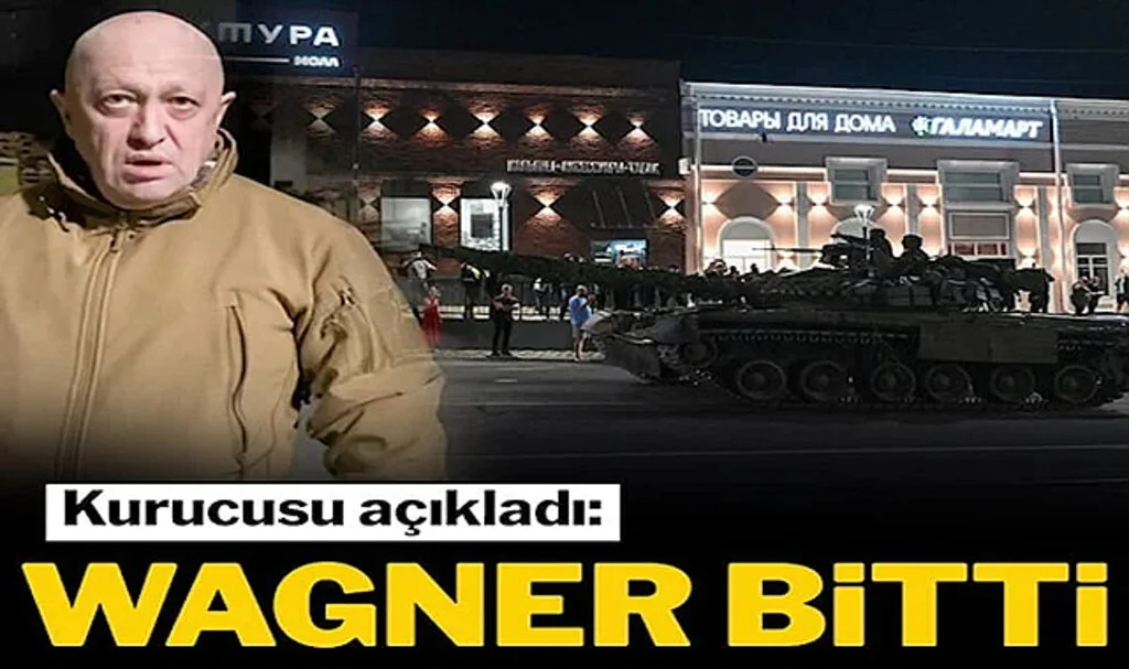 Prigojin Açıkladı: Wagner’e Son Veriyoruz