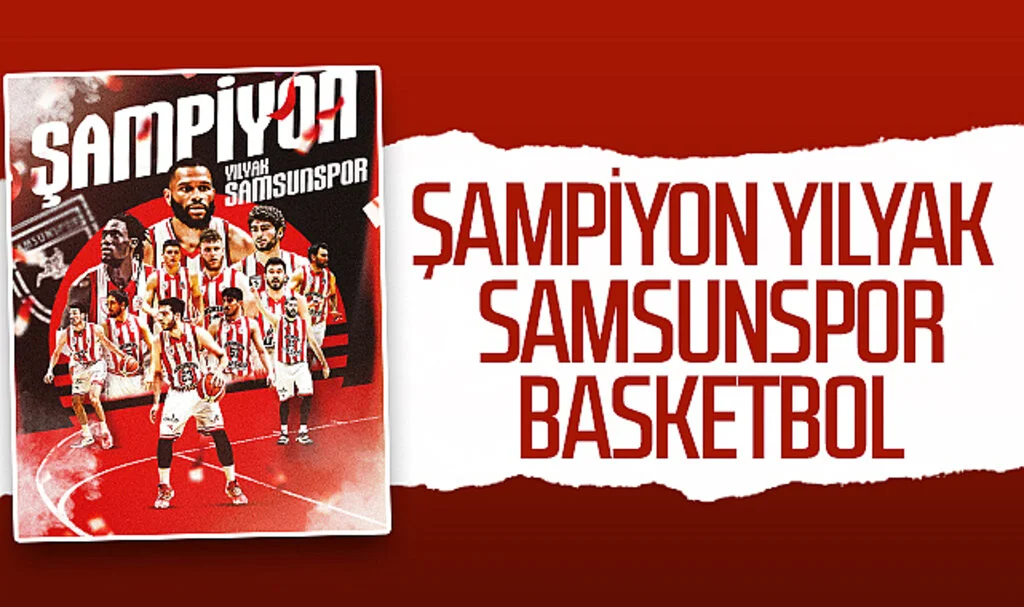 Şampiyon Yılyak Samsunspor Basketbol