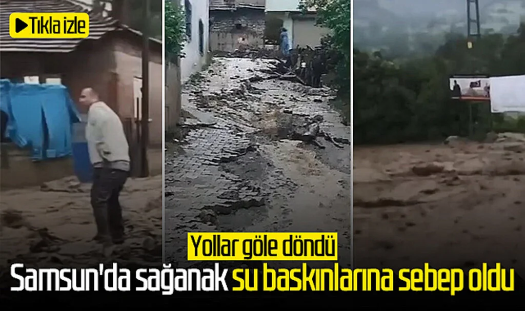 Samsun'da sağanak su baskınlarına sebep oldu! Yollar göle döndü...