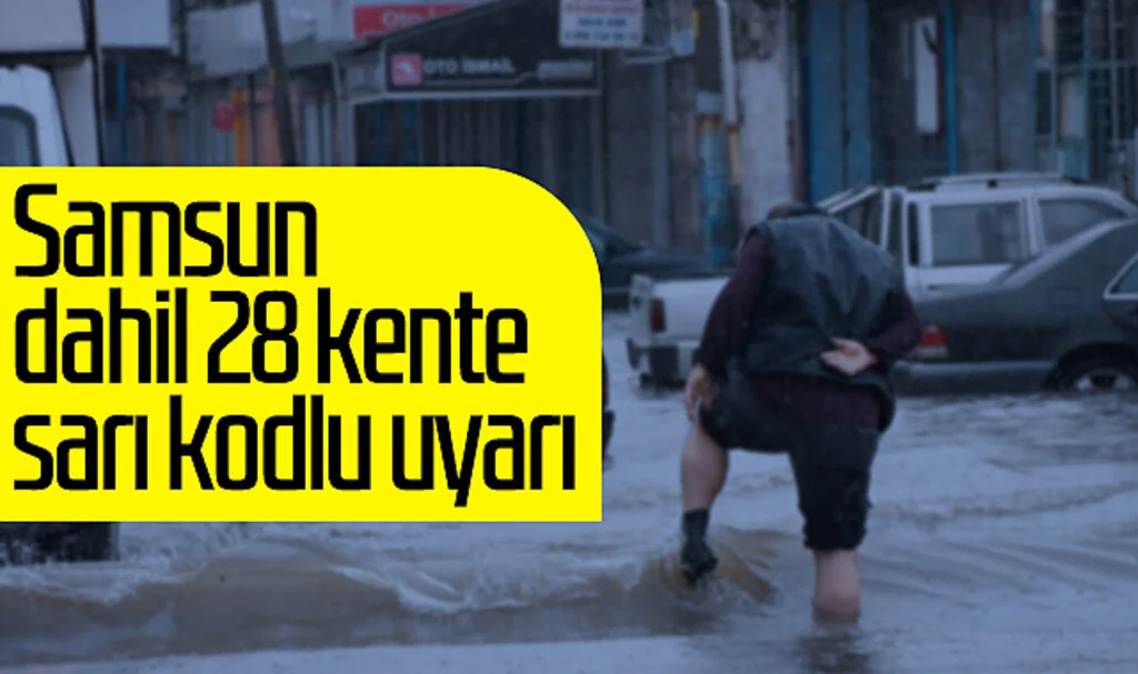 Samsun dahil 28 kente sarı kodlu uyarı (18 Haziran 2023 Samsun hava durumu)