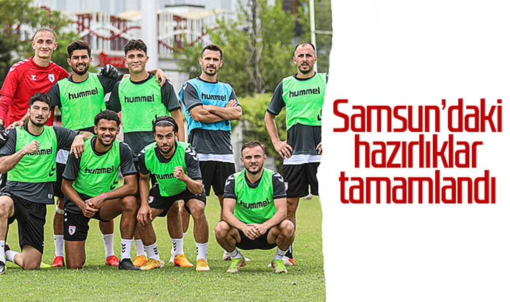 Samsunspor, Samsun'daki hazırlıklarını tamamladı