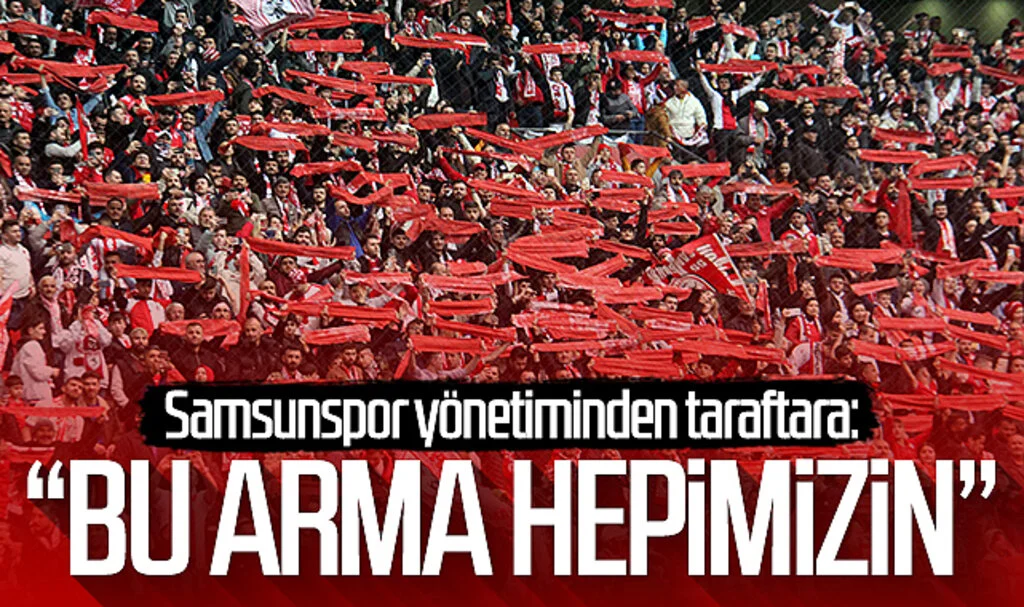 Samsunspor yönetiminden taraftara: "Bu arma hepimizin" 