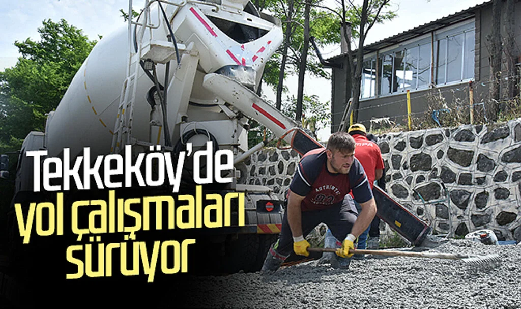 Tekkeköy'de yol çalışmaları sürüyor