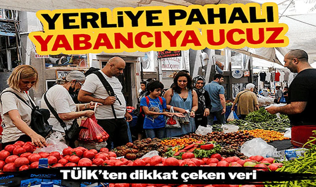 Türkiye Yerliye Pahalı, Yabancıya Ucuz