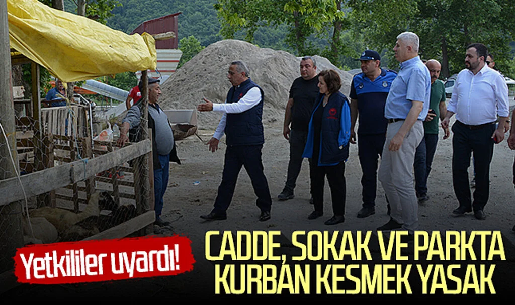 Yetkililer uyardı! Cadde, sokak ve parkta kurban kesmek yasak