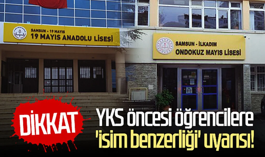 YKS öncesi öğrencilere 'isim benzerliği' uyarısı!