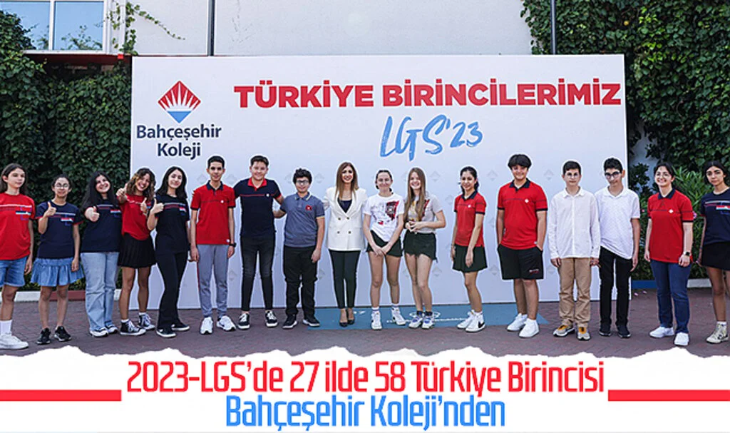 2023-LGS’de 27 ilde 58 Türkiye Birincisi Bahçeşehir Koleji’nden