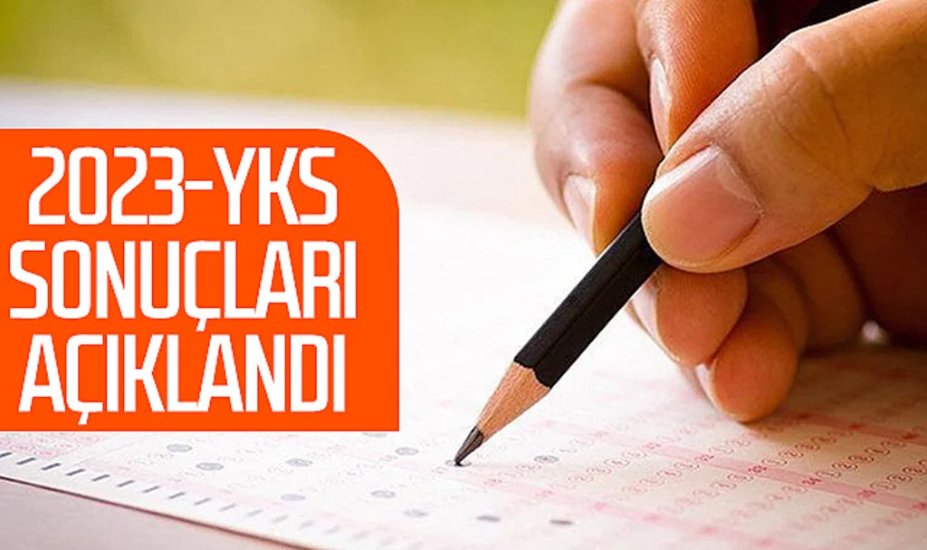 2023-YKS sonuçları açıklandı!