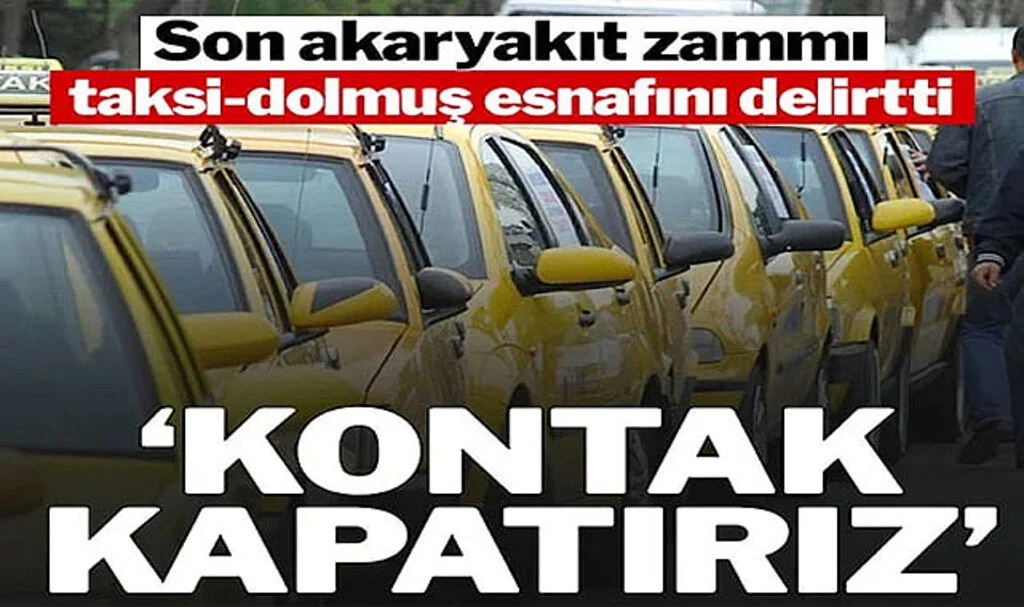 Akaryakıta Yapılan Dev Zam Taksi-Dolmuş Esnafını Çileden Çıkardı