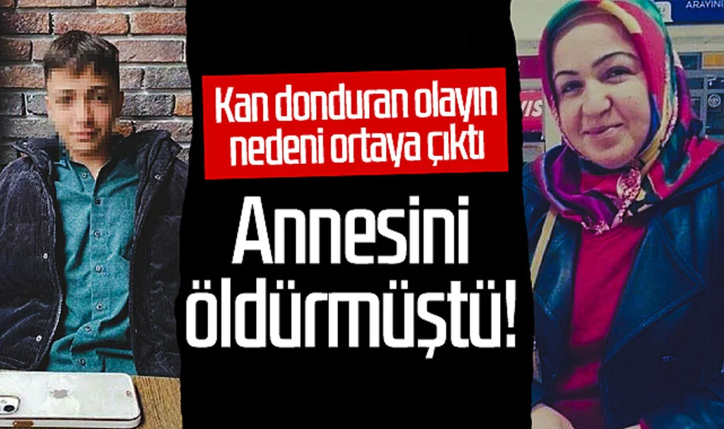 Annesini öldürmüştü! Samsun'daki kan donduran olayın nedeni ortaya çıktı