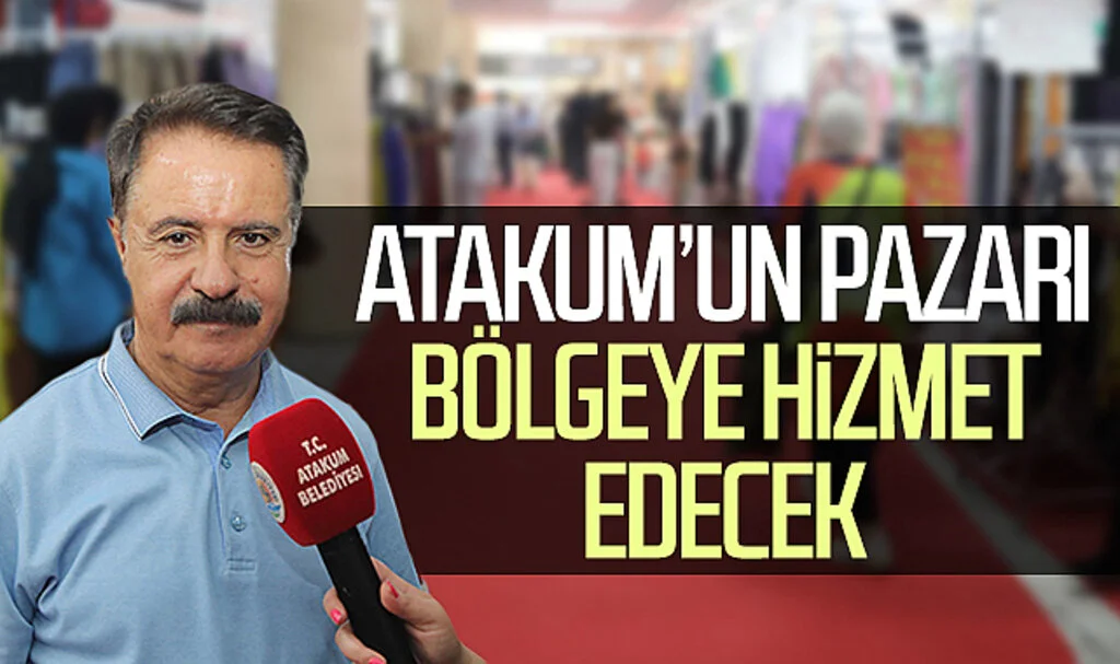 Atakum’un pazarı bölgeye hizmet edecek