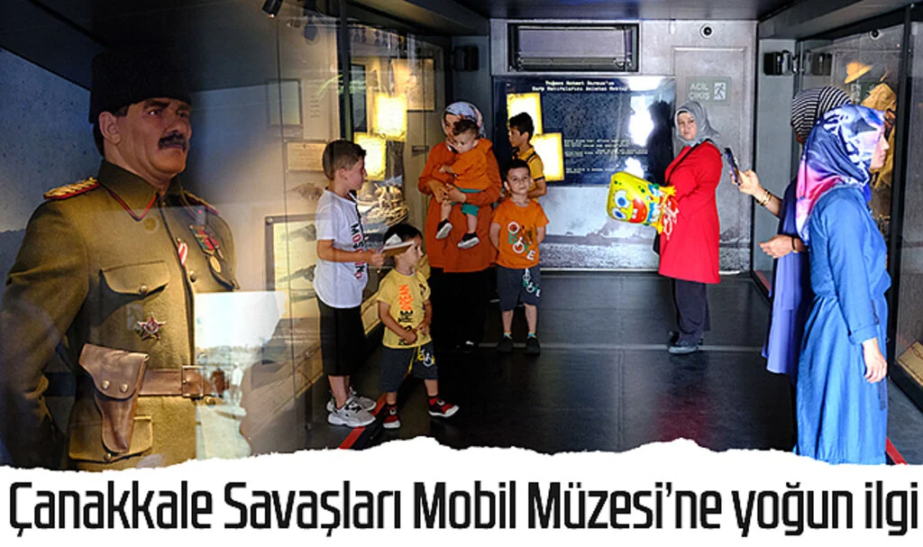 Çanakkale Savaşları Mobil Müzesi’ne Tekkeköy'de yoğun ilgi
