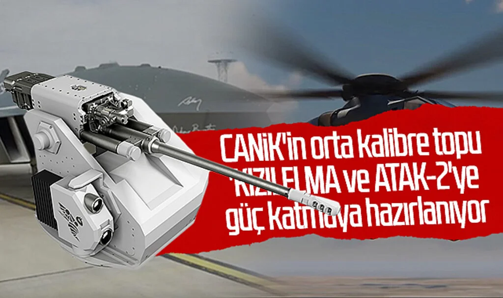 CANiK'in orta kalibre topu 'KIZILELMA ve ATAK-2'ye güç katmaya hazırlanıyor