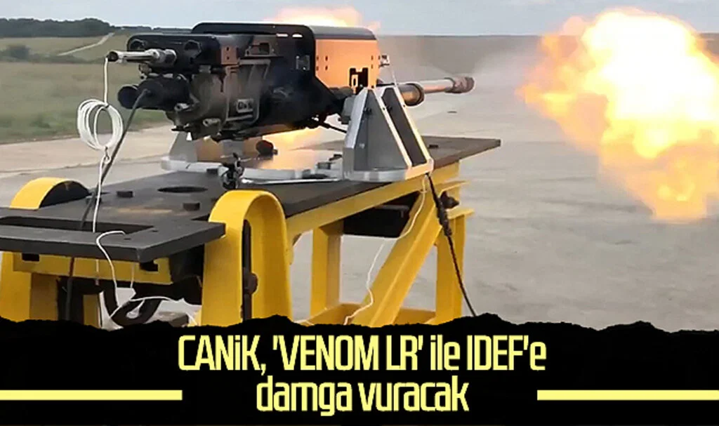 CANiK, 'VENOM LR' ile IDEF'e damga vuracak