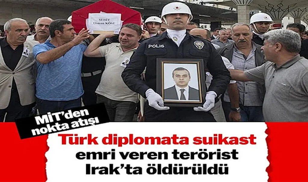 Diplomat Osman Köse Suikastının Azmettiricisine MİT Operasyonu