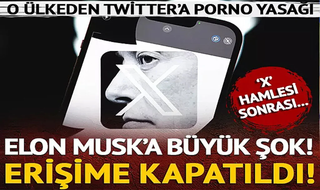 Elon Musk'ın Twitter'ın Logosunu "X" Olarak Değiştirmesine Porno Yasağı Geldi!