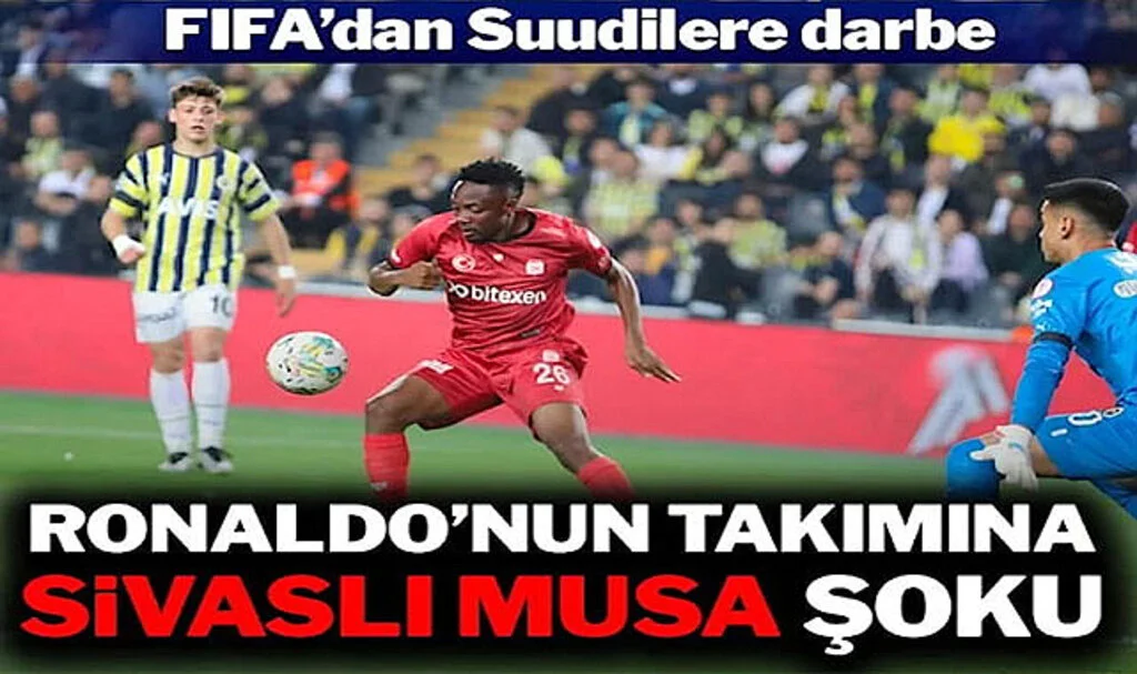 FIFA, Al-Nassr’a Transfer Yasağı Getirdi: Nedeni Sivassporlu Ahmed Musa…