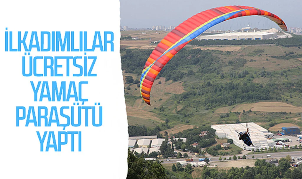 İlkadımlılar ücretsiz yamaç paraşütü yaptı