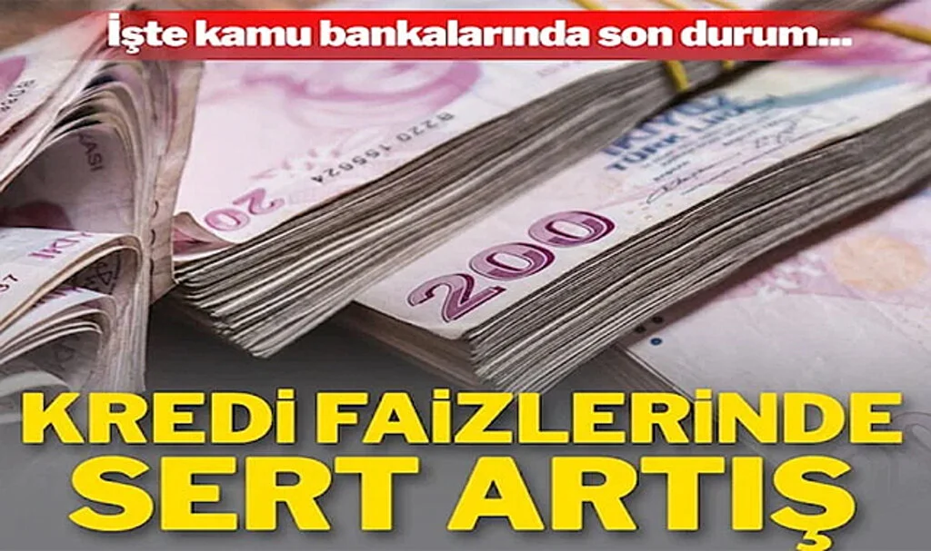 Kamu Bankalarında Bireysel Kredi Faizleri Sıçradı