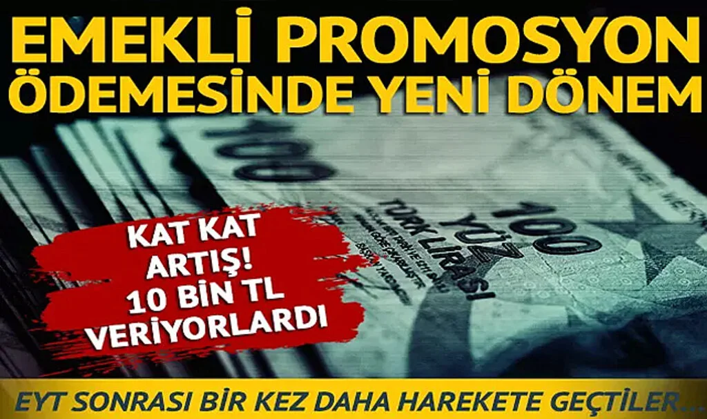 Kat Kat Arttırdılar! Bankalar 10 Bin TL Veriyordu: Emekli Promosyon Ödemelerinde Yeni Dönem, Harekete Geçtiler…
