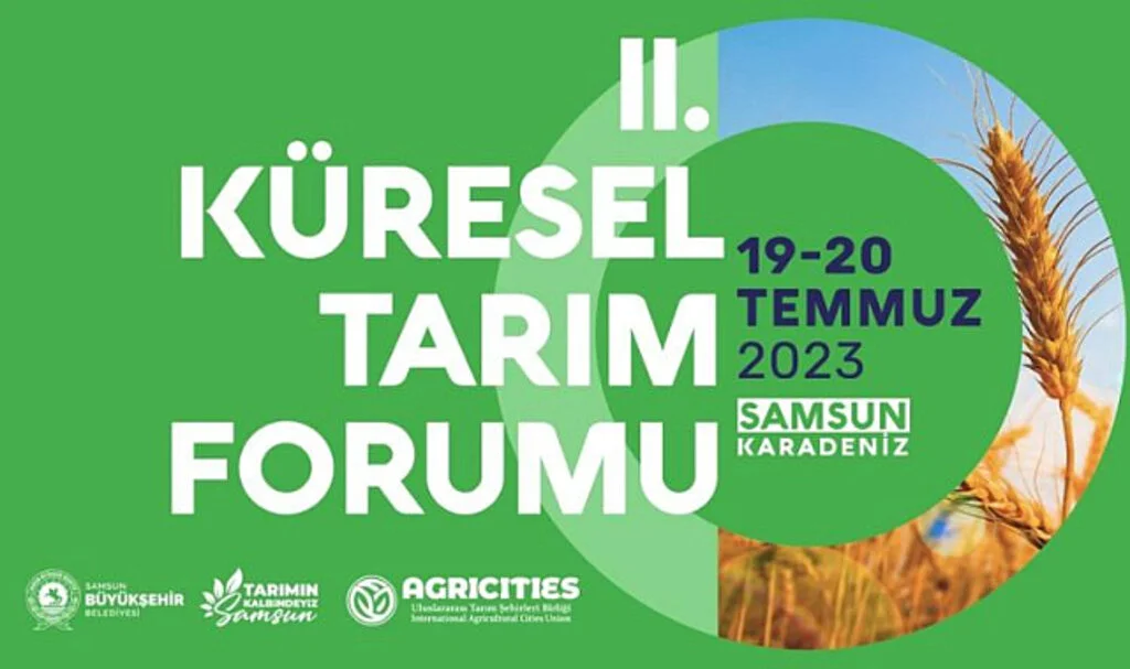 Küresel Tarım Forumu Samsun'da Yapılacak