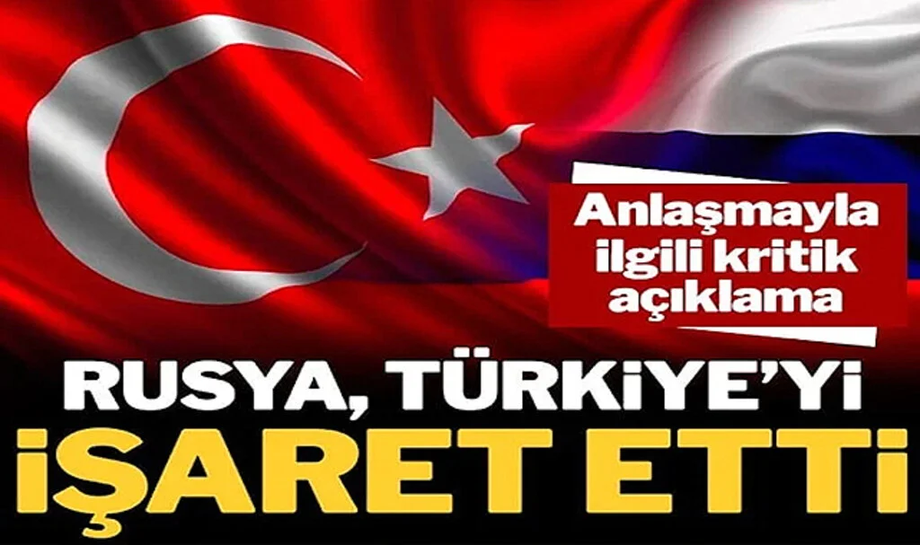 Rusya, Türkiye’yi İşaret Etti: Kritik Tahıl Koridoru Açıklaması…