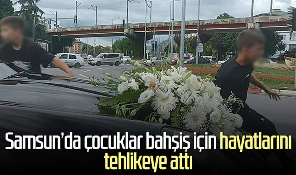 Samsun'da çocuklar bahşiş için hayatlarını tehlikeye attı