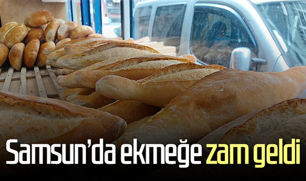 Samsun'da ekmeğe zam!
