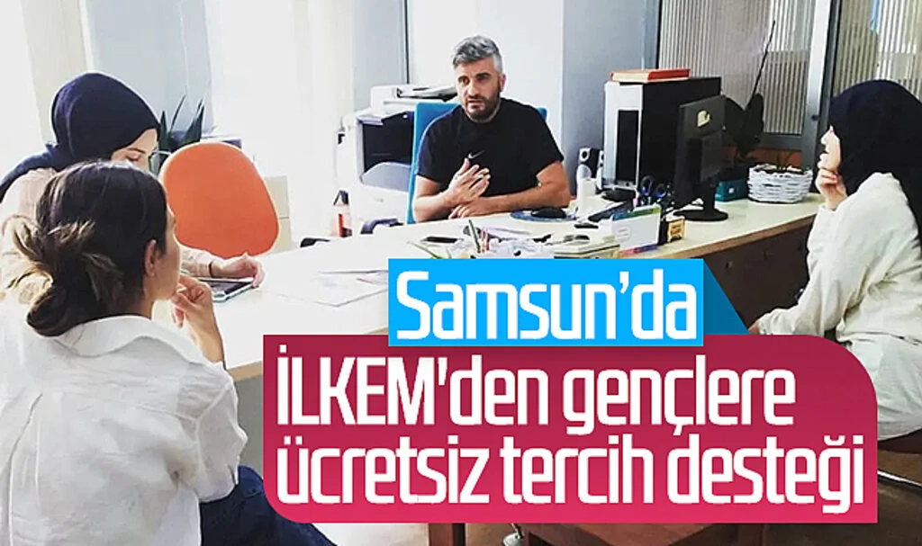 Samsun'da İLKEM'den gençlere ücretsiz tercih desteği