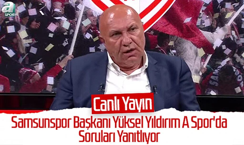 Samsunspor Başkanı Yüksel Yıldırım A Spor'da Soruları Yanıtlıyor - Canlı Yayın
