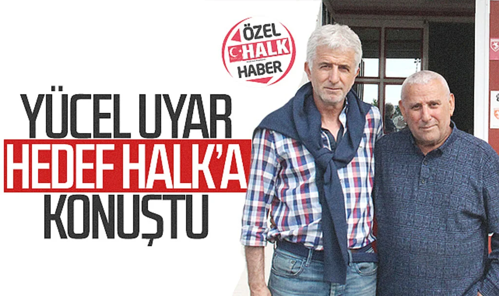 Samsunspor'da görevden alınan Yücel Uyar Hedef Halk'a konuştu