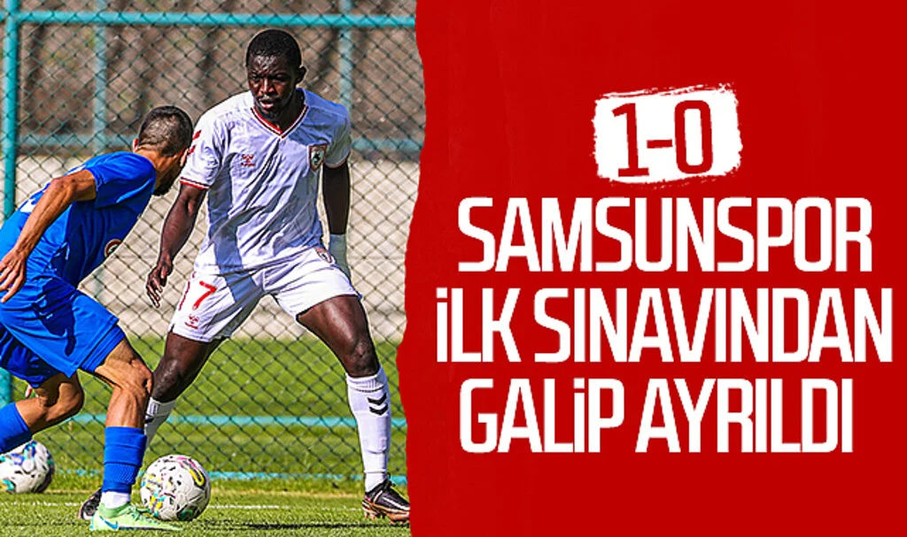Samsunspor ilk sınavından galip ayrıldı: 1-0