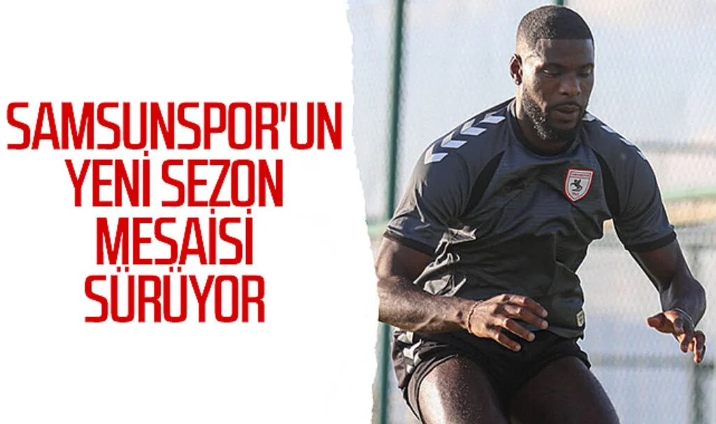 Samsunspor'un yeni sezon mesaisi sürüyor