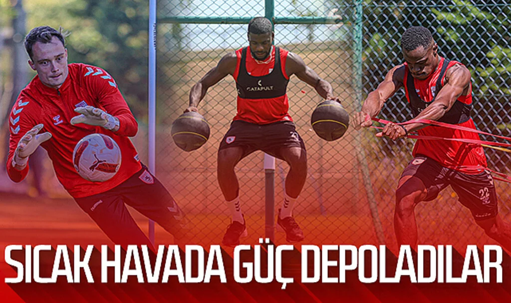 Samsunsporlu futbolcular sıcak havada güç depoladı