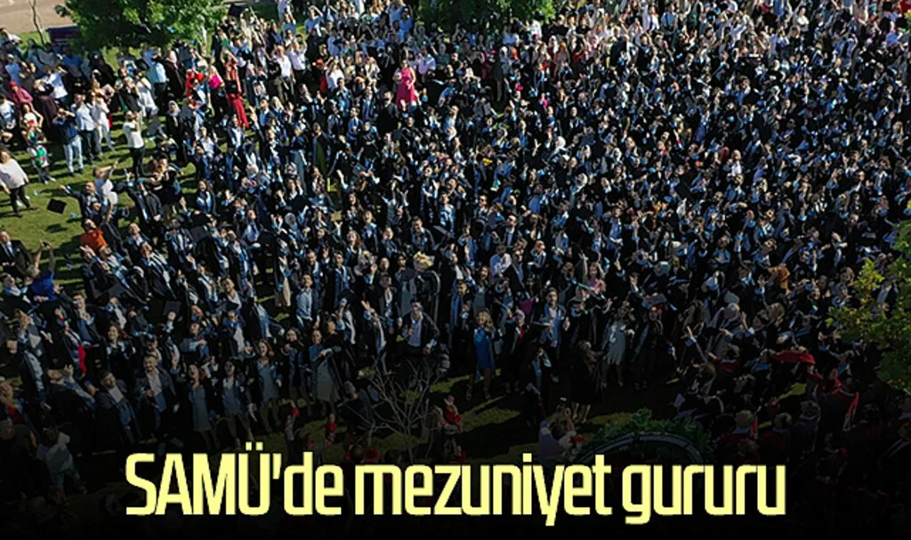 SAMÜ'de mezuniyet gururu