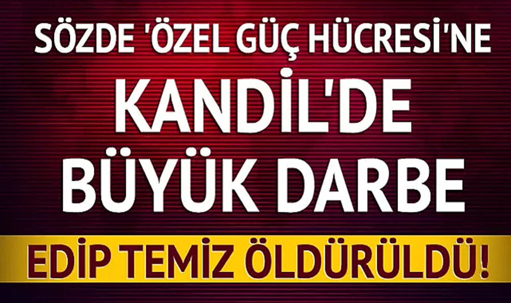 SON DAKİKA: MİT'ten Nokta Operasyon! Edip Temiz Etkisiz Hale Getirildi